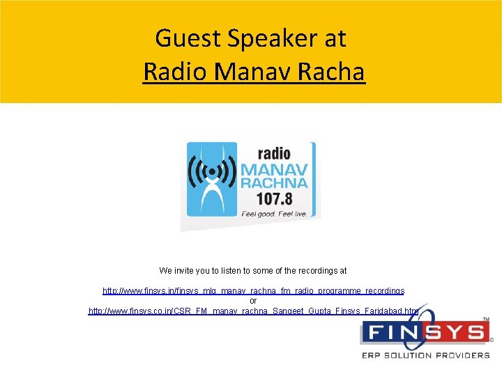 Guest Speaker at Radio Manav Racha We invite you to listen to some of