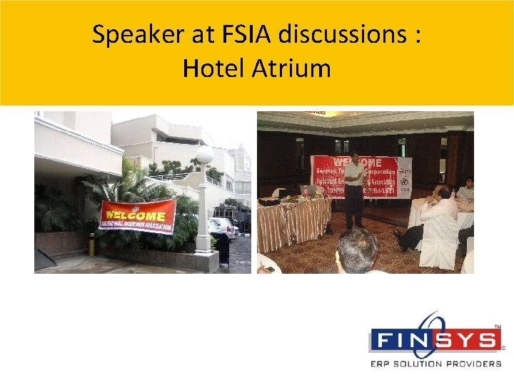 Speaker at FSIA discussions : Hotel Atrium © 2007 Grant Thornton India Pvt. Ltd.