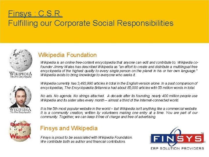 Finsys : C. S. R. Fulfilling our Corporate Social Responsibilities Wikipedia Foundation Wikipedia is