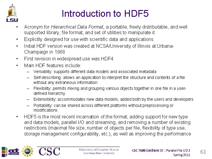 Introduction to HDF 5 • • • Acronym for Hierarchical Data Format, a portable,