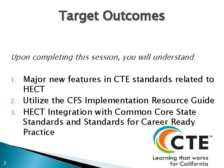 Target Outcomes Upon completing this session, you will understand: 1. 2. 3. 2 Major