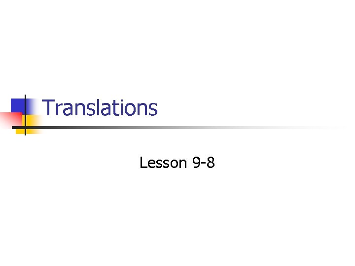 Translations Lesson 9 -8 