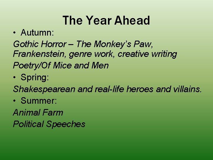 The Year Ahead • Autumn: Gothic Horror – The Monkey’s Paw, Frankenstein, genre work,