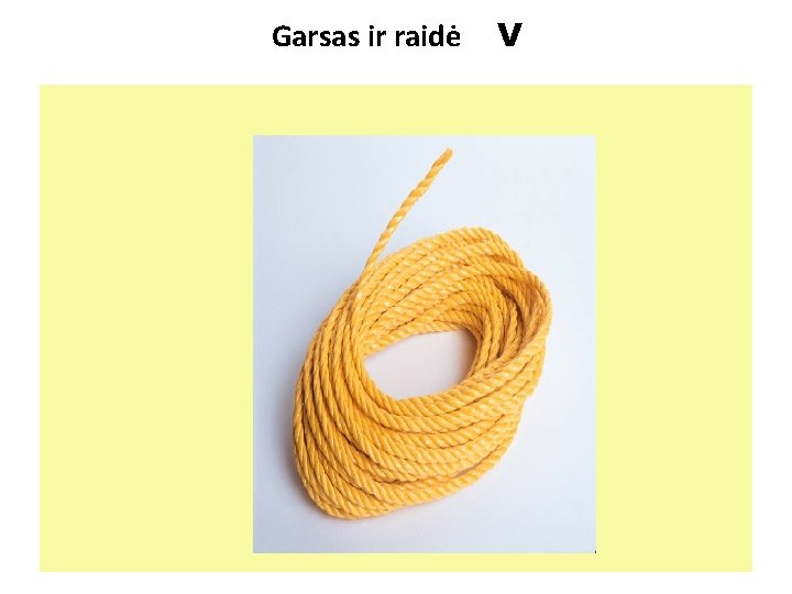 Garsas ir raidė V 