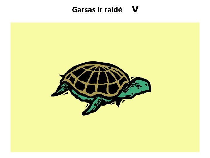 Garsas ir raidė V 