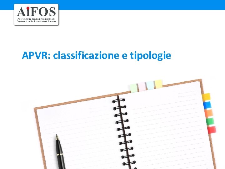 APVR: classificazione e tipologie 