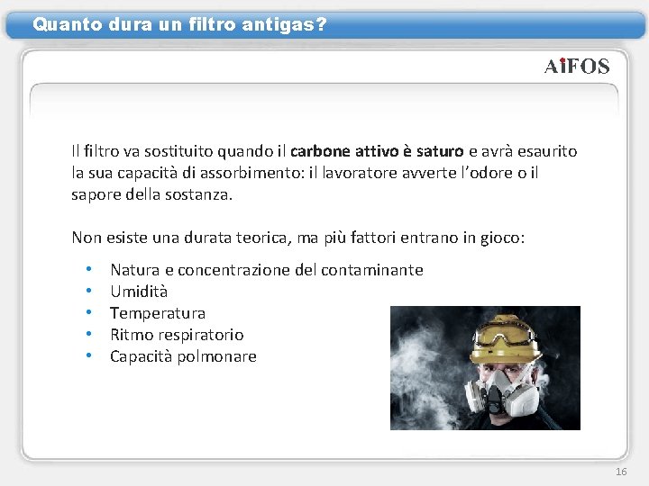 Quanto dura un filtro antigas? Il filtro va sostituito quando il carbone attivo è