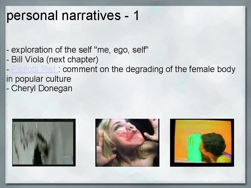 personal narratives - 1 - exploration of the self "me, ego, self" - Bill