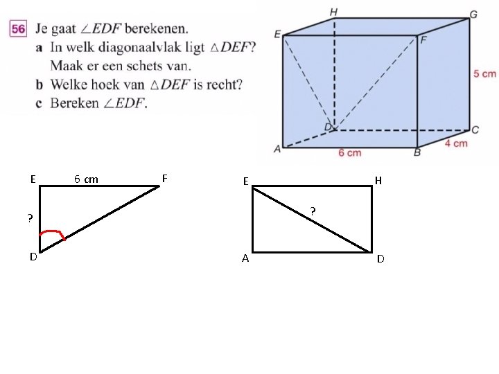 E 6 cm F ? ? D H E A D 