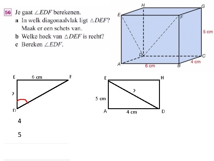 6 cm E F H E ? ? 5 cm D A 4 5