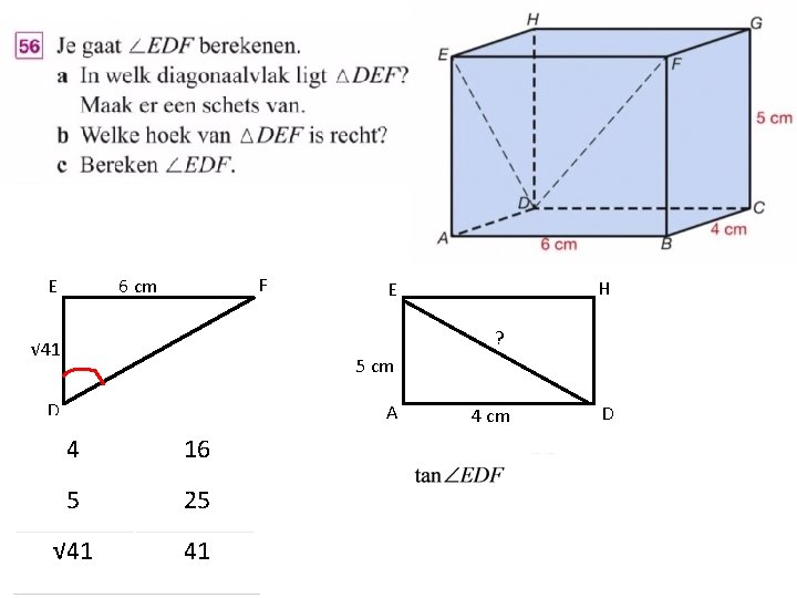 F 6 cm E H E ? √ 41 5 cm D A 4