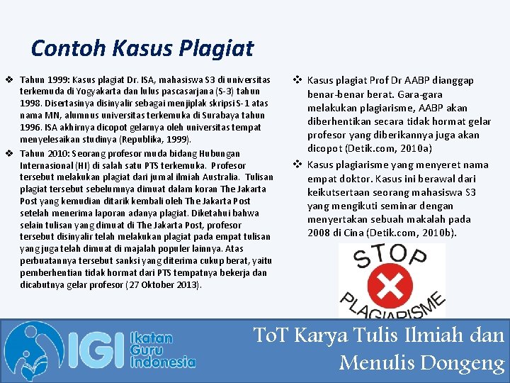 Contoh Kasus Plagiat v Tahun 1999: Kasus plagiat Dr. ISA, mahasiswa S 3 di Contoh Kasus Plagiat v Tahun 1999: Kasus plagiat Dr. ISA, mahasiswa S 3 di