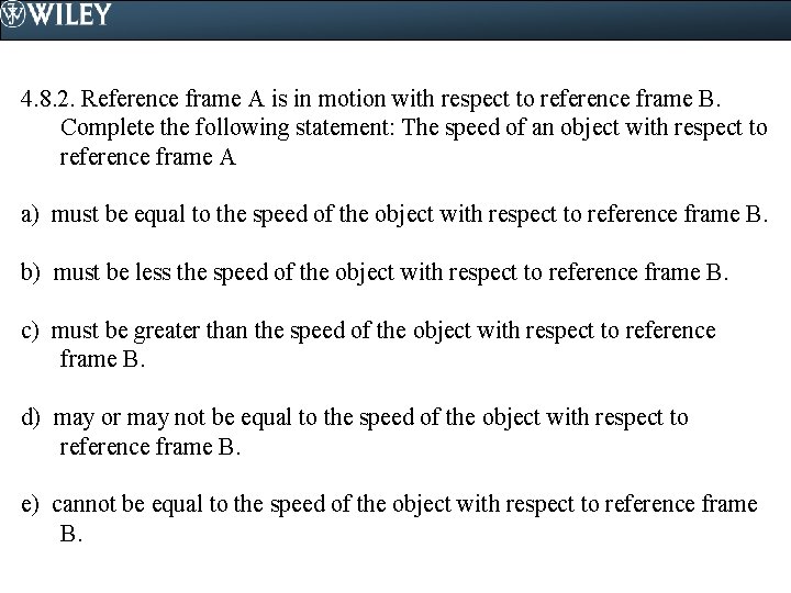 4. 8. 2. Reference frame A is in motion with respect to reference frame