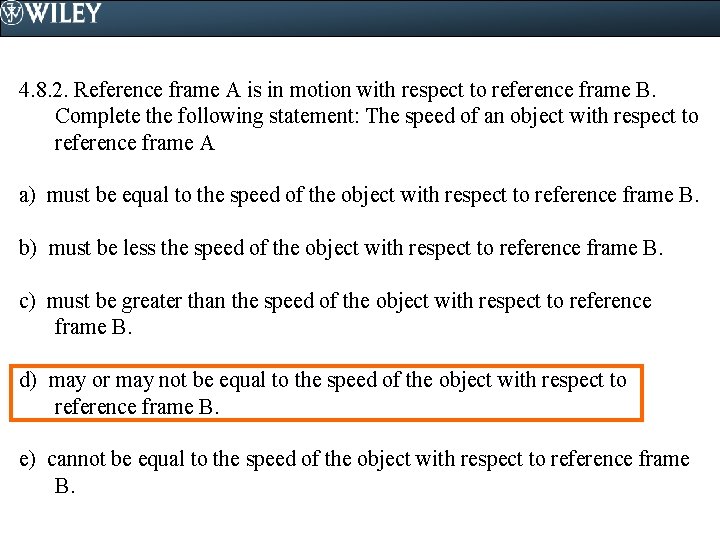 4. 8. 2. Reference frame A is in motion with respect to reference frame