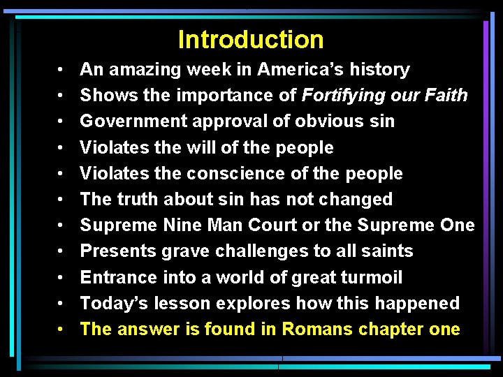 Introduction • • • An amazing week in America’s history Shows the importance of