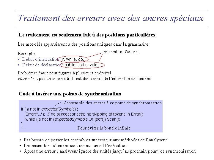 Traitement des erreurs avec des ancres spéciaux Le traitement est seulement fait à des