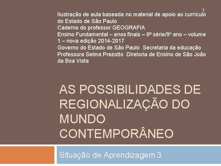 1 Ilustração de aula baseada no material de apoio ao currículo do Estado de