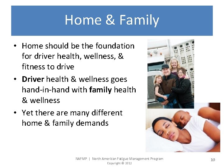 Home & Family • Home should be the foundation for driver health, wellness, &