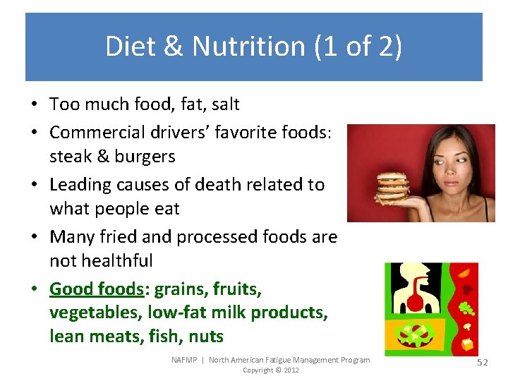 Diet & Nutrition (1 of 2) • Too much food, fat, salt • Commercial