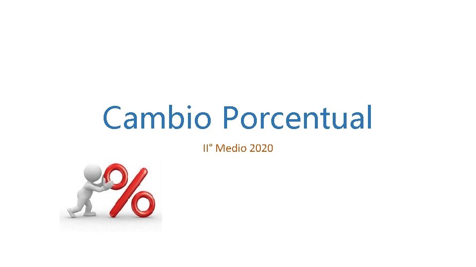 Cambio Porcentual II° Medio 2020 