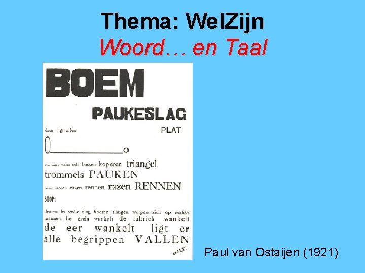 Thema: Wel. Zijn Woord… en Taal Paul van Ostaijen (1921) 