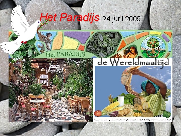 Het Paradijs 24 juni 2009 