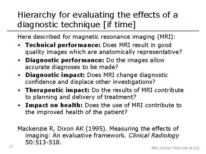 Hierarchy for evaluating the effects of a diagnostic technique [if time] Here described for