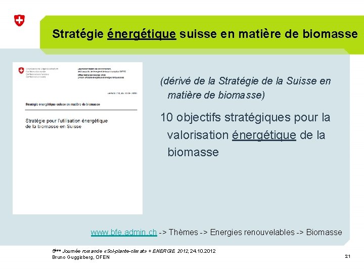 Stratégie énergétique suisse en matière de biomasse (dérivé de la Stratégie de la Suisse