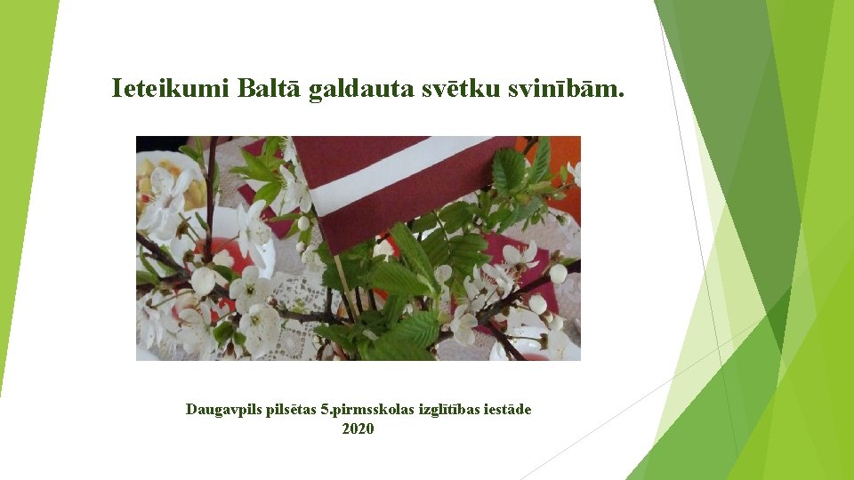 Ieteikumi Baltā galdauta svētku svinībām. Daugavpilsētas 5. pirmsskolas izglītības iestāde 2020 