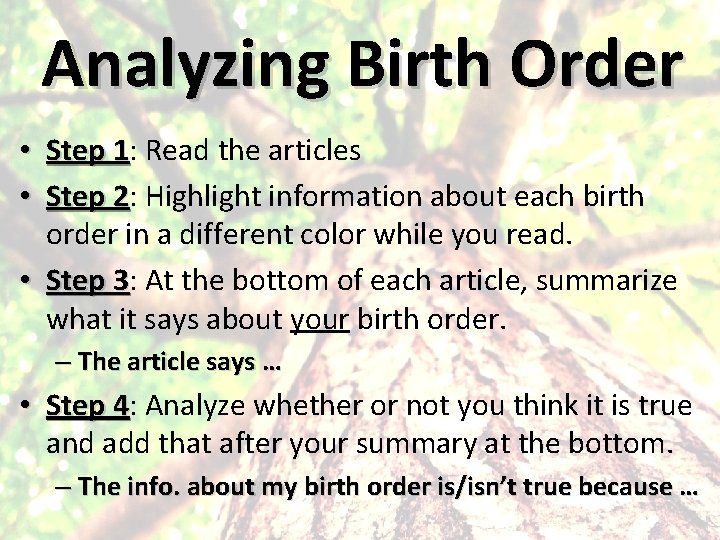 Analyzing Birth Order • Step 1: Read the articles Step 1 • Step 2: