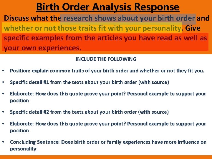Birth Order Analysis Response Discuss what the research shows about your birth order and