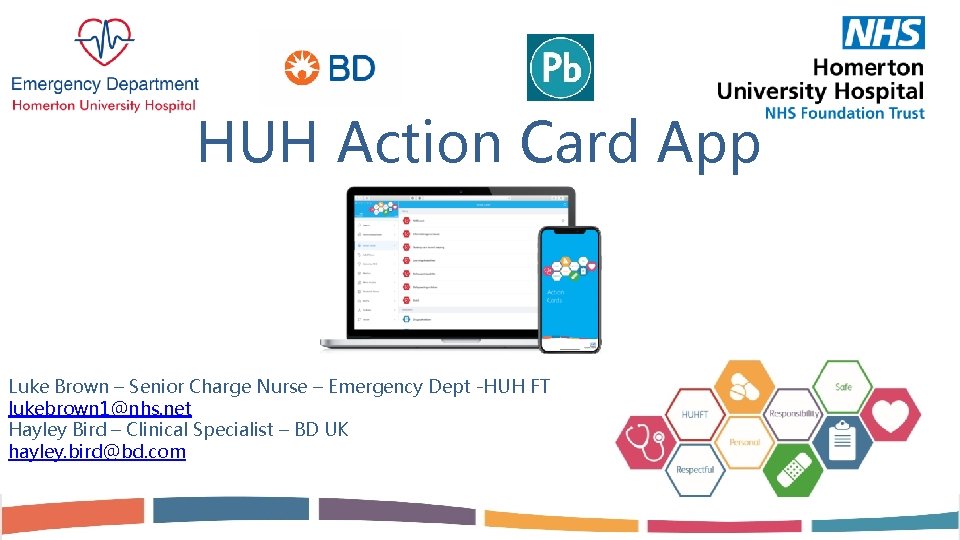 HUH Action Card App Luke Brown – Senior Charge Nurse – Emergency Dept -HUH