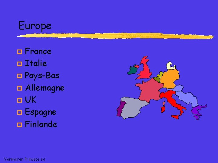 Europe France p Italie p Pays-Bas p Allemagne p UK p Espagne p Finlande