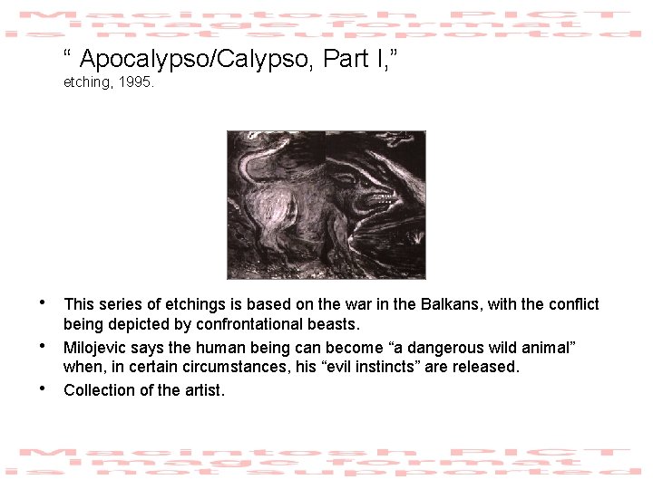 “ Apocalypso/Calypso, Part I, ” etching, 1995. • This series of etchings is based