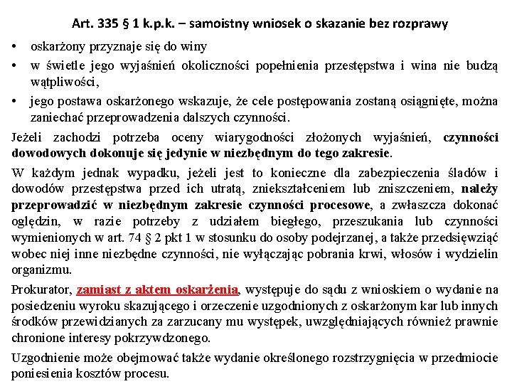 Art. 335 § 1 k. p. k. – samoistny wniosek o skazanie bez rozprawy