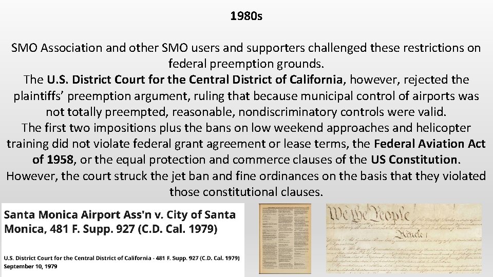 1980 s SMO Association and other SMO users and supporters challenged these restrictions on