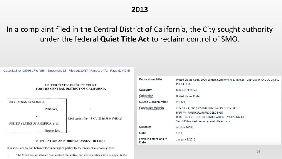 2013 In a complaint filed in the Central District of California, the City sought