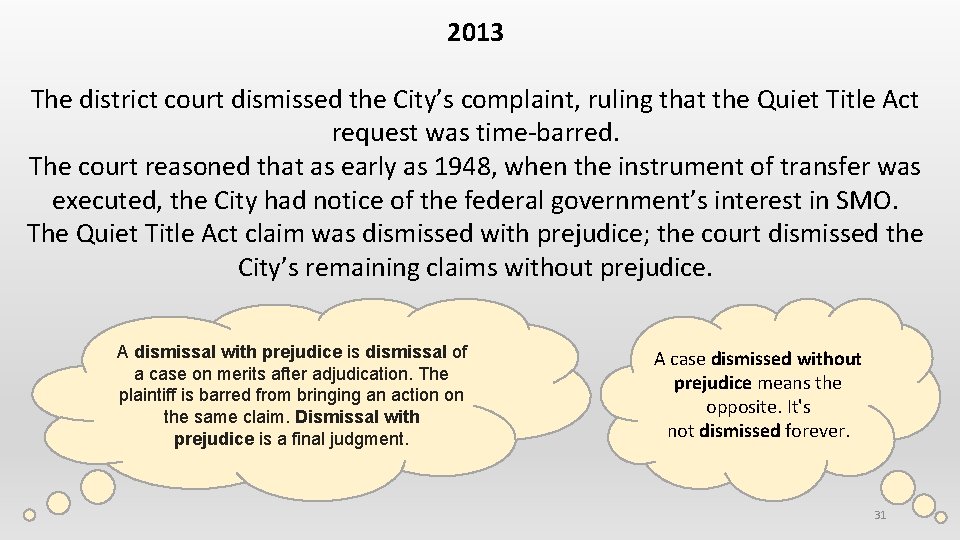 2013 The district court dismissed the City’s complaint, ruling that the Quiet Title Act