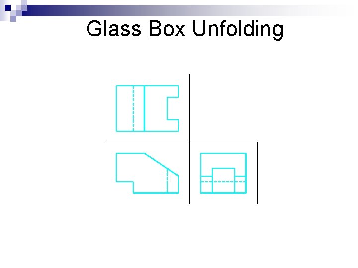 Glass Box Unfolding 