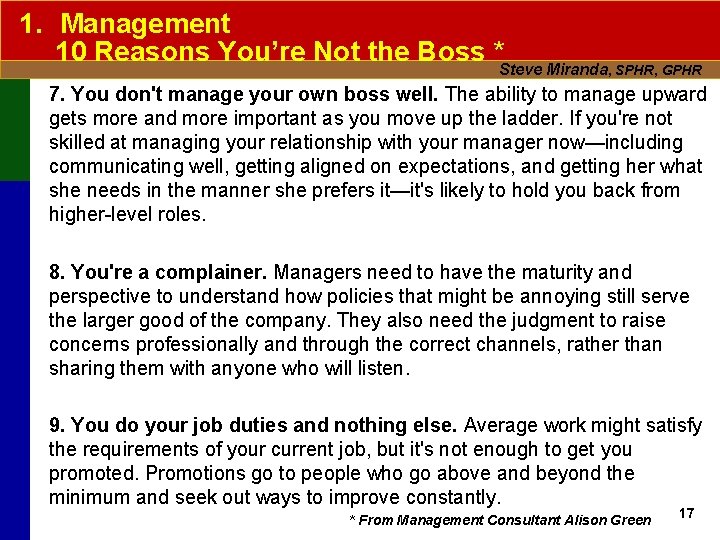 1. Management 10 Reasons You’re Not the Boss * Steve Miranda, SPHR, GPHR 7.