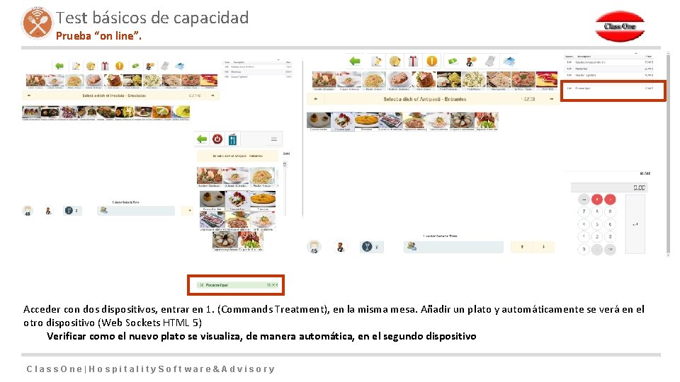 Test básicos de capacidad Prueba “on line”. Acceder con dos dispositivos, entrar en 1.