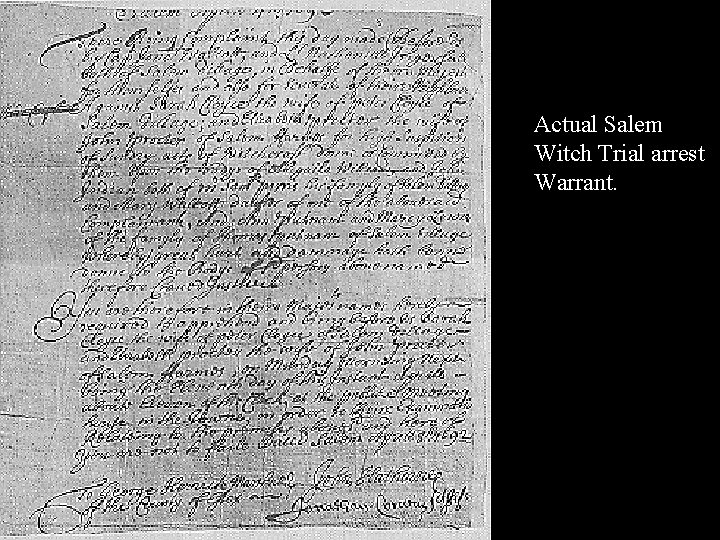 Actual Salem Witch Trial arrest Warrant. 