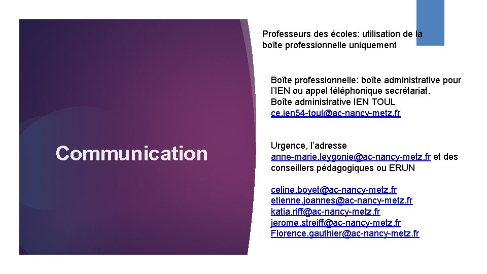 Professeurs des écoles: utilisation de la boîte professionnelle uniquement Boîte professionnelle: boîte administrative pour