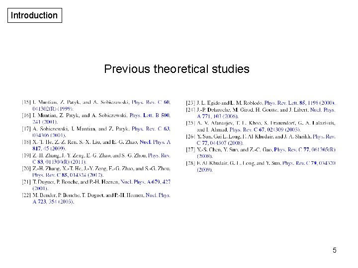 Introduction Previous theoretical studies 5 