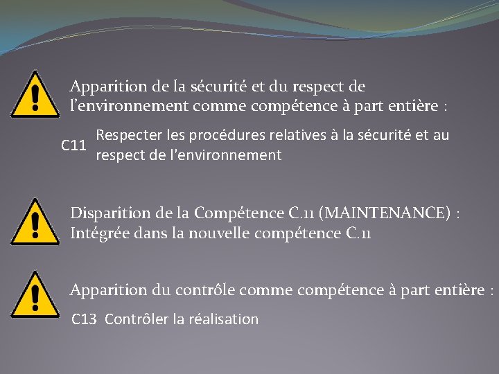 Apparition de la sécurité et du respect de l’environnement comme compétence à part entière