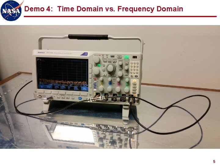 Demo 4: Time Domain vs. Frequency Domain 5 