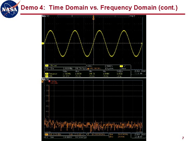 Demo 4: Time Domain vs. Frequency Domain (cont. ) 7 