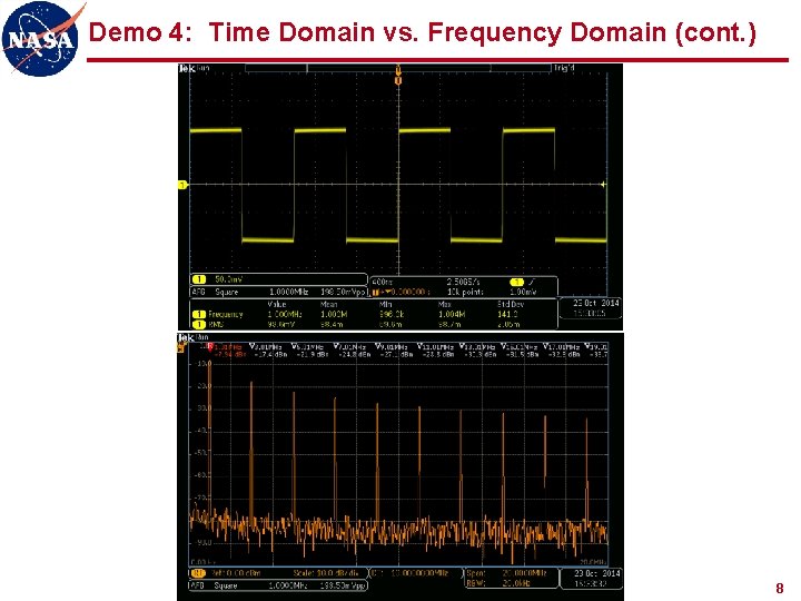 Demo 4: Time Domain vs. Frequency Domain (cont. ) 8 