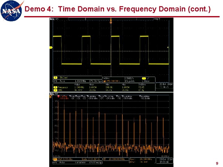 Demo 4: Time Domain vs. Frequency Domain (cont. ) 9 