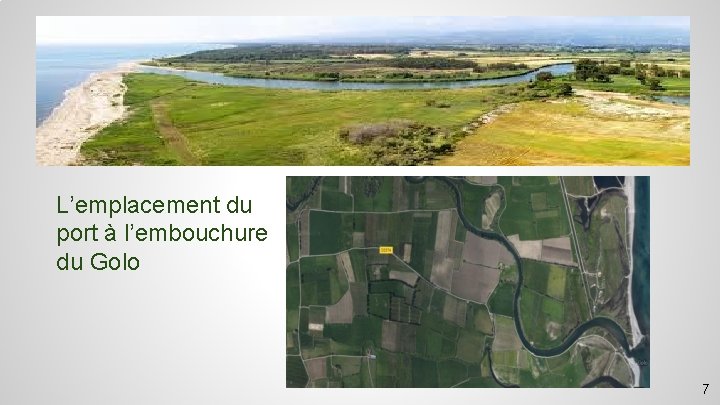 L’emplacement du port à l’embouchure du Golo 7 